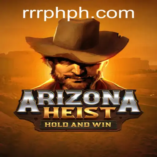 Unveiling ArizonaHeist: The Ultimate RRRPH Adventure Experience