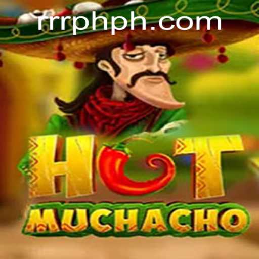 Discovering the Fiery World of HotMuchacho: Unveiling RRRPH Strategy